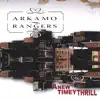 Arkamo Rangers - A New Timey Thrill